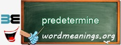 WordMeaning blackboard for predetermine